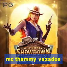 mc thammy vazados